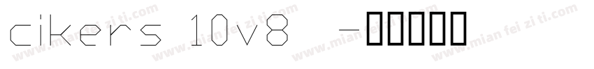 cikers 10v8  字体转换